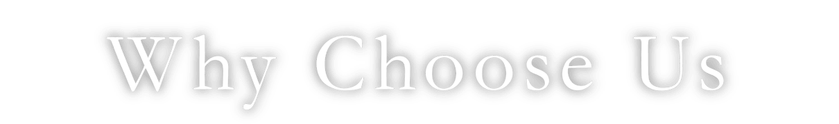 Why Choose Us